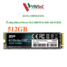 Ổ cứng gắn trong Silicon Power M.2 2280 PCIe NVMe SSD A60 - Hàng chính hãng