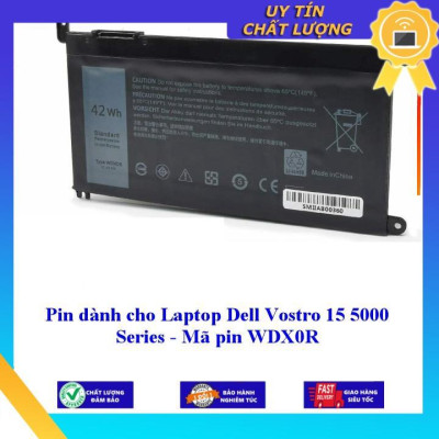 Pin dùng cho Laptop Dell Vostro 15 5000 Series  5568 - Mã pin WDX0R - Hàng Nhập Khẩu New Seal