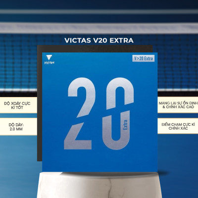 Mặt Vợt Bóng Bàn Victas V20 Extra 47 Độ Xanh Lá - Ổn Đinh, Kiểm Soát Tốt, Tạo Ra Những Cú Đánh Xoáy Uy Lực