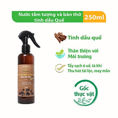 Nước tắm tượng phật, lau bàn thờ tinh dầu quế Peace Mass 250ml