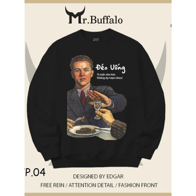 Áo Sweater Ăn Tết Không Nhậu size 40kg tới 100kg Mr.Buffalo
