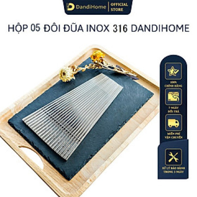 Set 05 đôi đũa inox 304 - 316 DandiHome 2020 chống trơn trượt, sang trọng, tinh tế