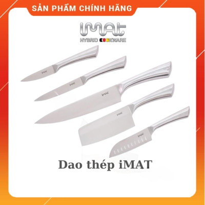 [HÀNG CHÍNH HÃNG] Dao nhà bếp iMat, Dao làm bằng inox 430 không gỉ, Lưỡi thép cacbon 5CR15 chống mài mòn.
