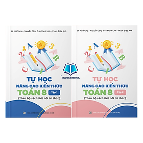Sách - Combo Tự học Nâng cao kiến thức Toán 8 - tập 1 + 2 (Kết nối tri thức)