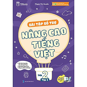Bài Tập Bổ Trợ Nâng Cao Tiếng Việt Lớp 2 Tập 2