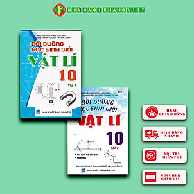Combo Bồi Dưỡng Học Sinh Giỏi Vật Lí 10 (Tập 1 + Tập 2)