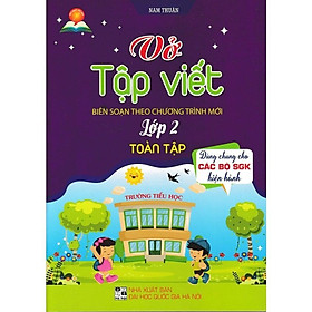 Sách - Vở Tập Viết Lớp 2 Toàn Tập - Dùng Chung Cho Các Bộ SGK Hiện Hành - Hồng Ân