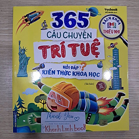 Sách - 365 câu chuyện trí tuệ - Hỏi đáp kiến thức khoa học