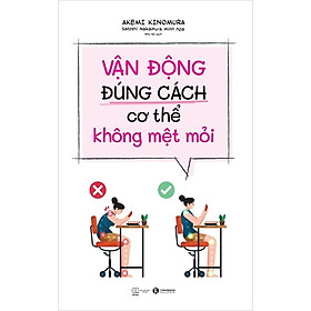 Vận Động Đúng Cách Cơ Thể Không Mệt Mỏi - THA
