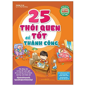 25 Thói Quen Tốt Để Thành Công (Tái Bản 2024) - Bản Quyền