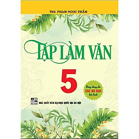 Sách - Tập Làm Văn 5 - Dùng Chung Các Bộ Sgk Hiện Hành - Hồng Ân