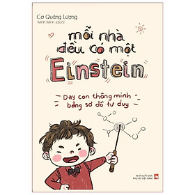 Mỗi Nhà Đều Có Một Einstein - Phương Pháp Học Thông Minh Bằng Sơ Đồ Tư Duy - Bản Quyền