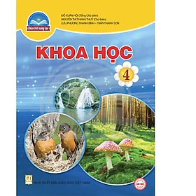 Sách giáo khoa Khoa Học 4- Chân Trời Sáng Tạo (Kèm Nilon bọc Sách)