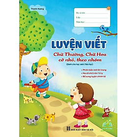 Sách - Vở luyện viết chữ hoa, chữ thường cỡ nhỏ theo nhóm(dành cho học sinh tiểu học) #huongbook