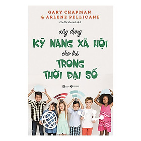 Sách - Xây Dựng Kỹ Năng Xã Hội Thời Đại Số