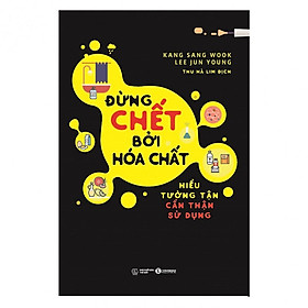 Đừng Chết Bởi Hóa Chất - Bản Quyền