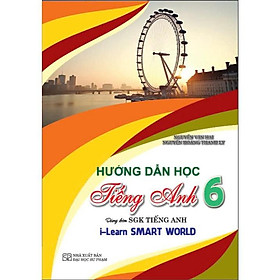 Sách - Hướng dẫn học Tiếng Anh 6 7 8 9 dùng kèm SGK Tiếng Anh (i-Learn Smart World) Lẻ Combo Tùy Chọn