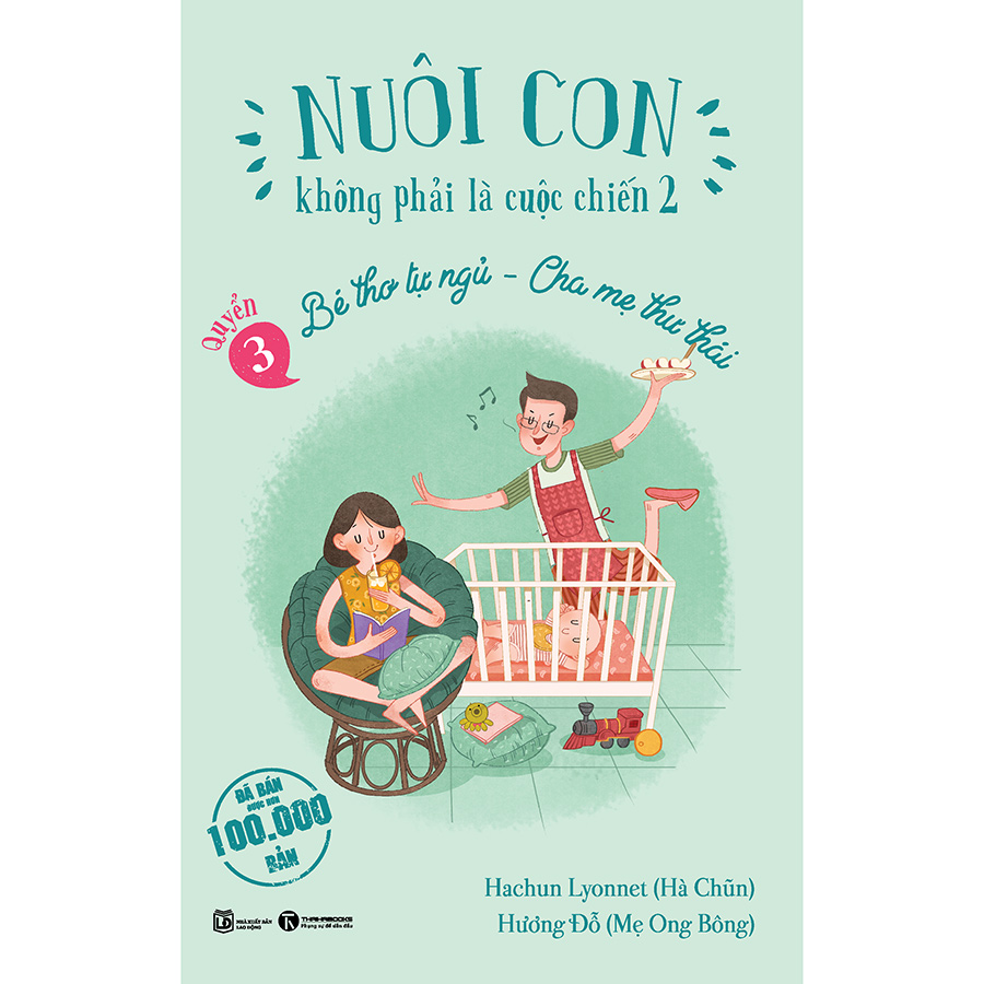 Combo 3 Cuốn Bộ Sách: Nuôi Con Không Phải Là Cuộc Chiến 2