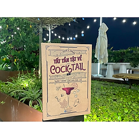 Sách - TẤT TẦN TẬT VỀ COCKTAIL - Lighbooks - David A. Clutterbuck - Nhà Xuất Bản Hồng Đức
