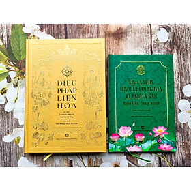 [Bản cao cấp] Kinh Diệu Pháp Liên Hoa + Kinh A Di Đà - Bốn Mươi Tám Nguyện - Kệ Nguyện Sinh (Bìa cứng)