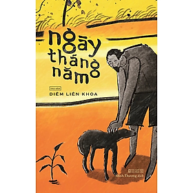 Ngày Tháng Năm - Diêm Liên Khoa - Nhà Xuất Bản Hội Nhà Văn - Tao Đàn
