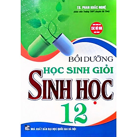 Bồi Dưỡng Học Sinh Giỏi Sinh Học 12 (HA-MK)
