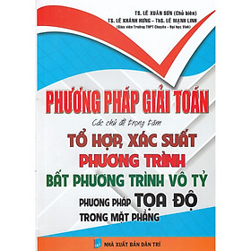 Sách - Phương Pháp Giải Toán Tổ Hợp, Xác Suất - Phương Trình Bất Phương Trình Vô Tỷ - Phương Pháp Tọa Độ Trong Mặt Phẳng - Hồng Ân