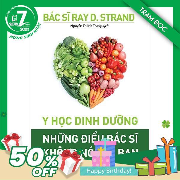 Trạm Đọc Official | Y học dinh dưỡng - Những điều bác sĩ không nói với bạn