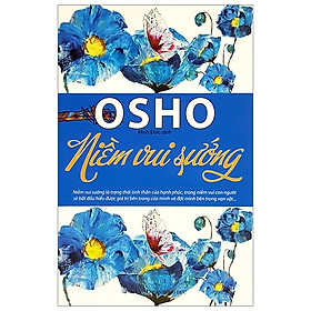 Sách - Osho - Niềm Vui Sướng - Osho - NXB Hồng Đức - Minh Lâm