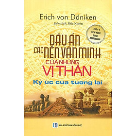 Dấu Ấn Các Nền Văn Minh Của Những Vị Thần