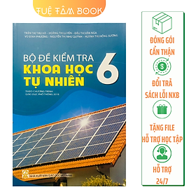 Sách - Bộ đề kiểm tra Khoa học tự nhiên 6