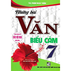 Sách - Những Bài Văn Biểu Cảm Lớp 7 - Dùng Chung Cho Các Bộ SGK Hiện Hành - Hồng Ân