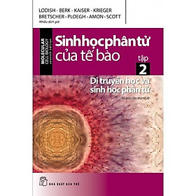 Sách-Sinh Học Phân Tử Của Tế Bào 02-Di Truyền Học Và Sinh Học Phân Tử
