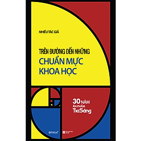 Trên Đường Đến Những Chuẩn Mực Khoa Học - Nhiều Tác Giả - (bìa mềm)