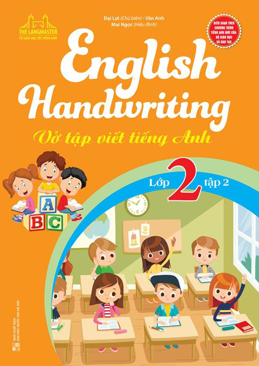 English Handwriting - Vở Tập Viết Tiếng Anh Lớp 2 - Tập 2