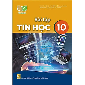 Sách Bài Tập Tin Học 10- Kết Nối Tri Thức Với Cuộc Sống (Kèm Nilon bọc Sách)