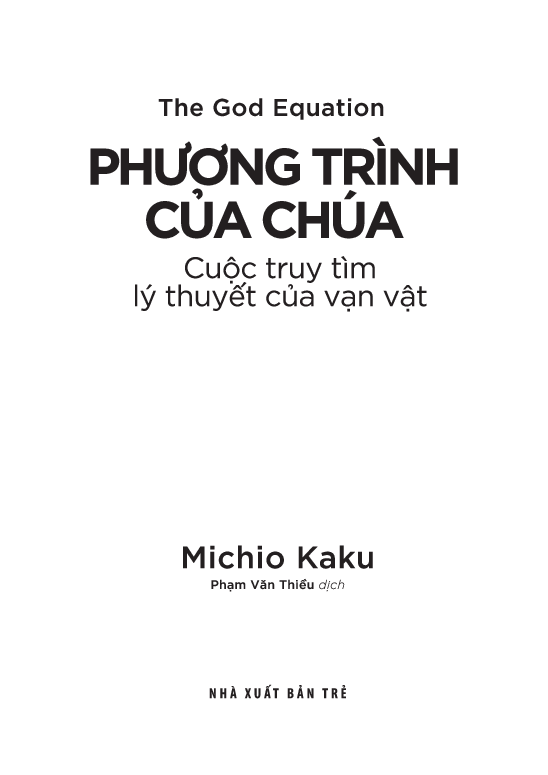 Khoa Học Khám Phá - Phương Trình Của Chúa - Cuộc Truy Tìm Lý Thuyết Của Vạn Vật