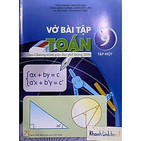 Sách - Vở Bài Tập Toán 9 (T1 +T2) (Theo chương trình giáo dục phổ thông 2018)