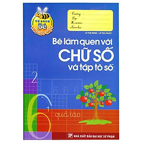 Bé Vào Lớp 1 - Bé Làm Quen Với Chữ Số & Tập Tô Số - Bản Quyền