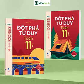 Sách – Đột phá tư duy Toán 11  – Dùng chung cho các bộ SGK  – Chương trình mới