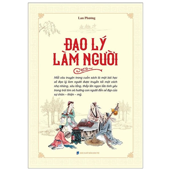 Đạo Lý Làm Người (Bìa Mềm) - Tái Bản