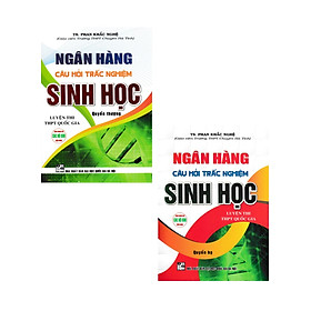 Combo Sách Của Phan Khắc Nghệ: Ngân Hàng Câu Hỏi Trắc Nghiệm Sinh Học Quyển Hạ + Quyển Thượng - HA