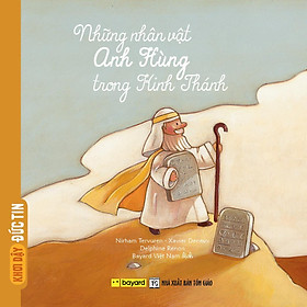 Sách - Những Nhân Vật Anh Hùng Trong Kinh Thánh - Truyện Tranh Thiếu Nhi - Bayard Việt Nam