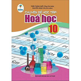Sách giáo khoa Chuyên đề học tập Hóa học 10- Cánh Diều (Kèm Nilon bọc Sách)