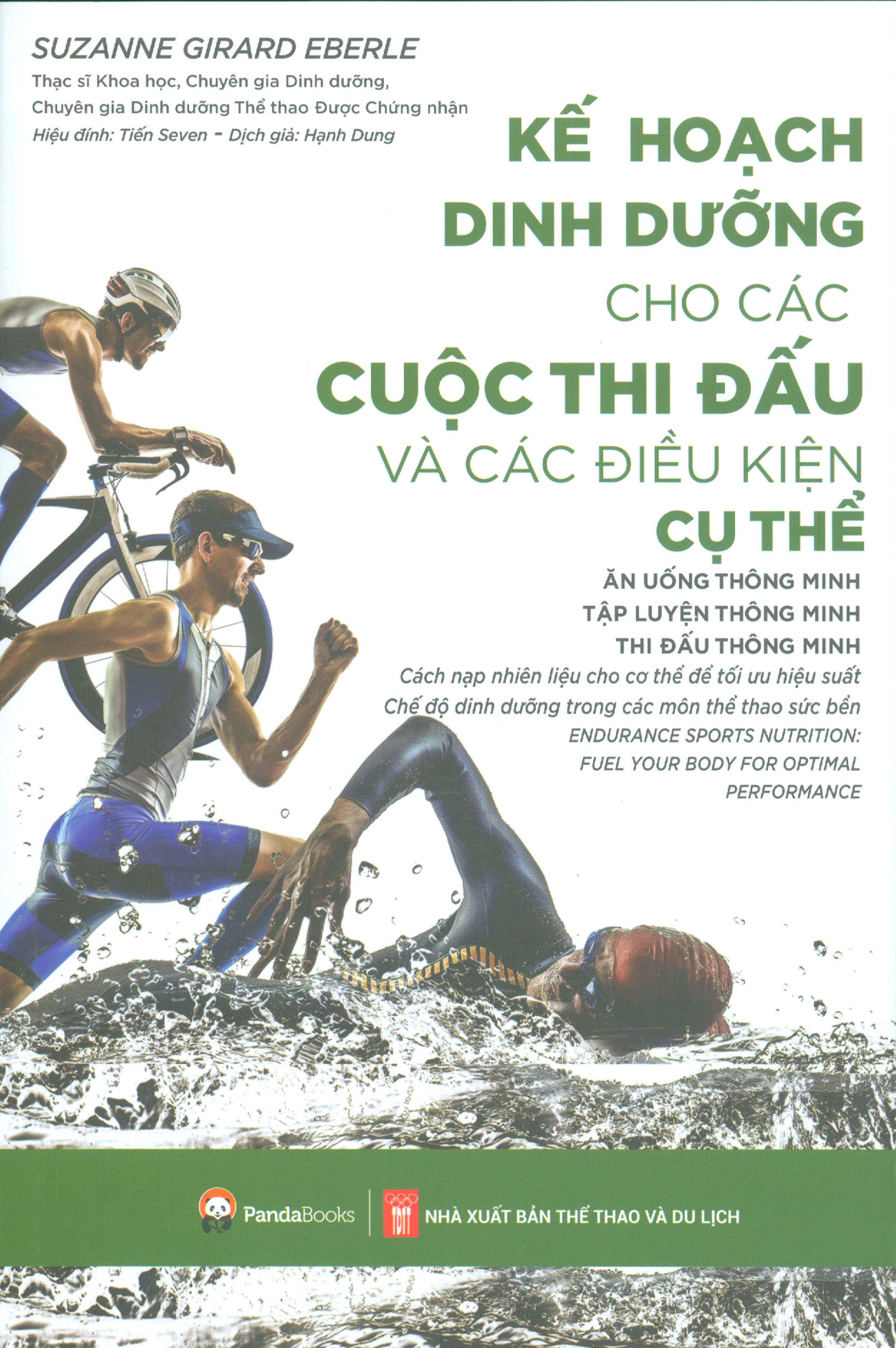 Kế Hoạch Dinh Dưỡng Cho Các Cuộc Thi Đấu Và Các Điều Kiện Cụ Thể - Ăn Uống Thông Minh, Tập Luyện Thông Minh, Thi Đấu Thông Minh