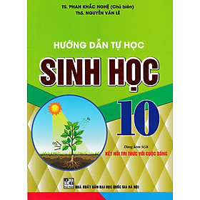 Hướng Dẫn Tự Học Sinh Học 10 (Dùng Kèm SGK Kết Nối Tri Thức Với Cuộc Sống) (HA)