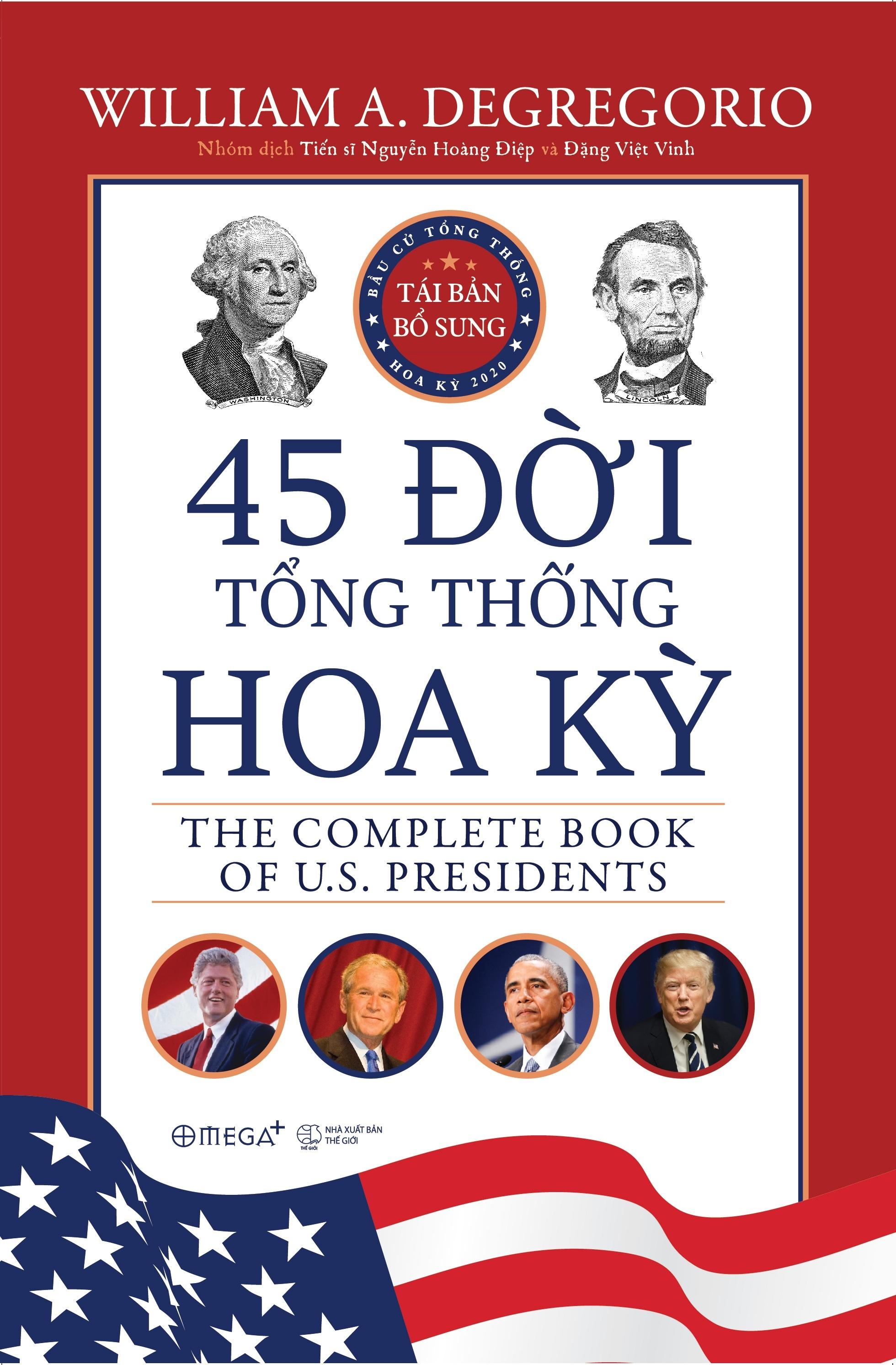 45 Đời Tổng Thống Hoa Kỳ (Bìa Cứng)