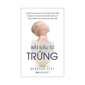 Sách Bắt Đầu Từ Trứng - Medinsights - ALphabooks - BẢN QUYỀN