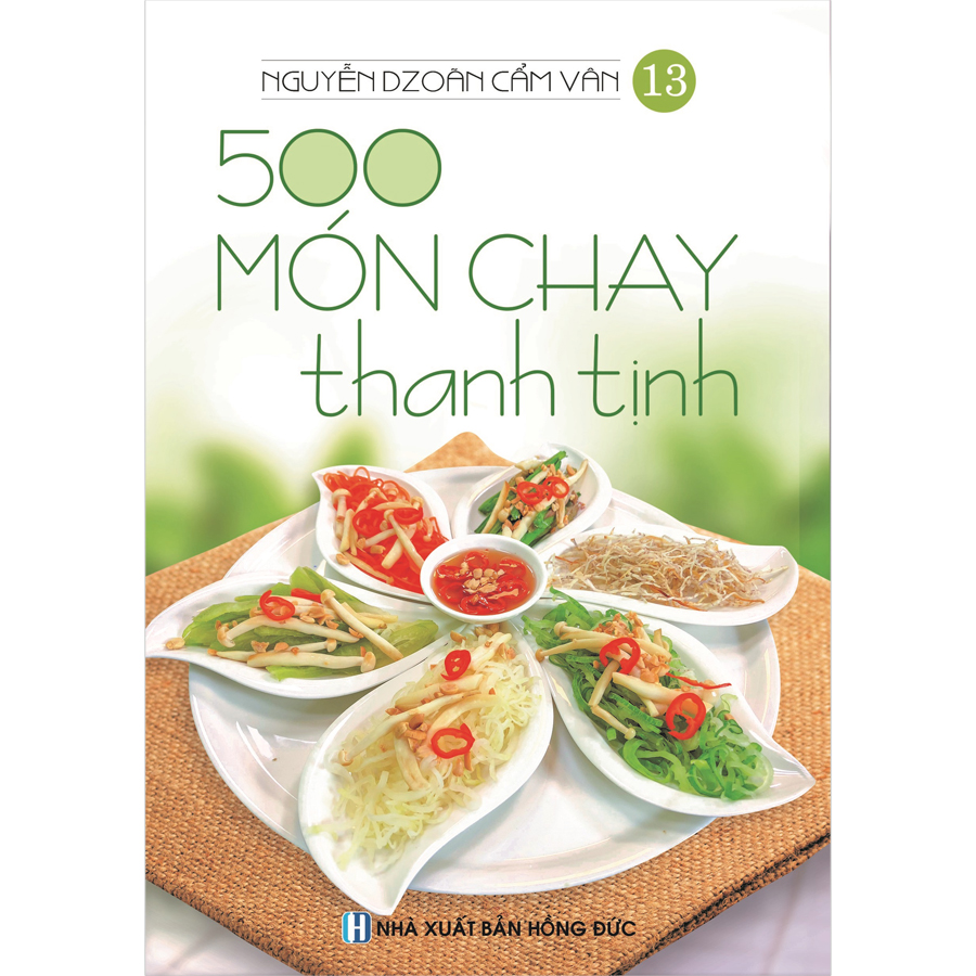 Combo 4 Cuốn: 500 Món Chay Thanh Tịnh (Tập 11-Tập 14)