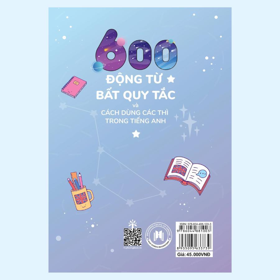 Sách - 600 Động Từ Bất Quy Tắc Và Cách Dùng Các Thì Trong Tiếng Anh - Huy Hoàng